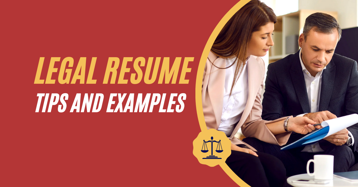 How to Write a Compelling Lawyer Resume: Tips and Examples